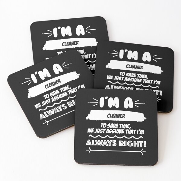 Cleaner Job Gift for every Cleaner Funny Slogan Hobby Work Worker Fun Coasters (Set of 4)