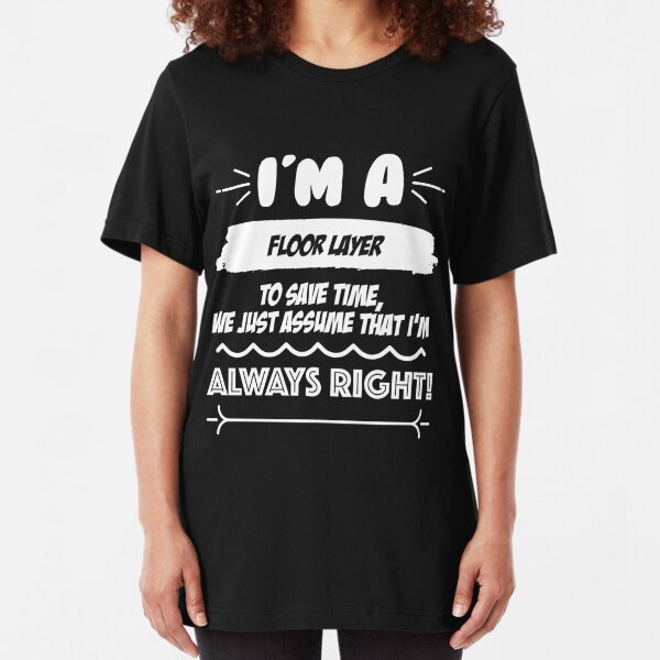 Floor Layer T Shirts Redbubble