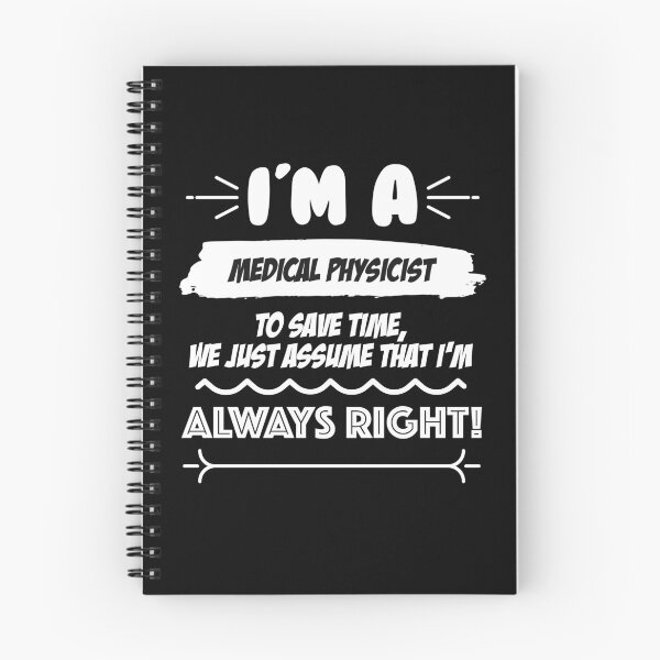 Item preview, Medical Physicist Job Gift for every Medical Physicist Funny Slogan Hobby Work Worker Fun designed and sold by mooony.