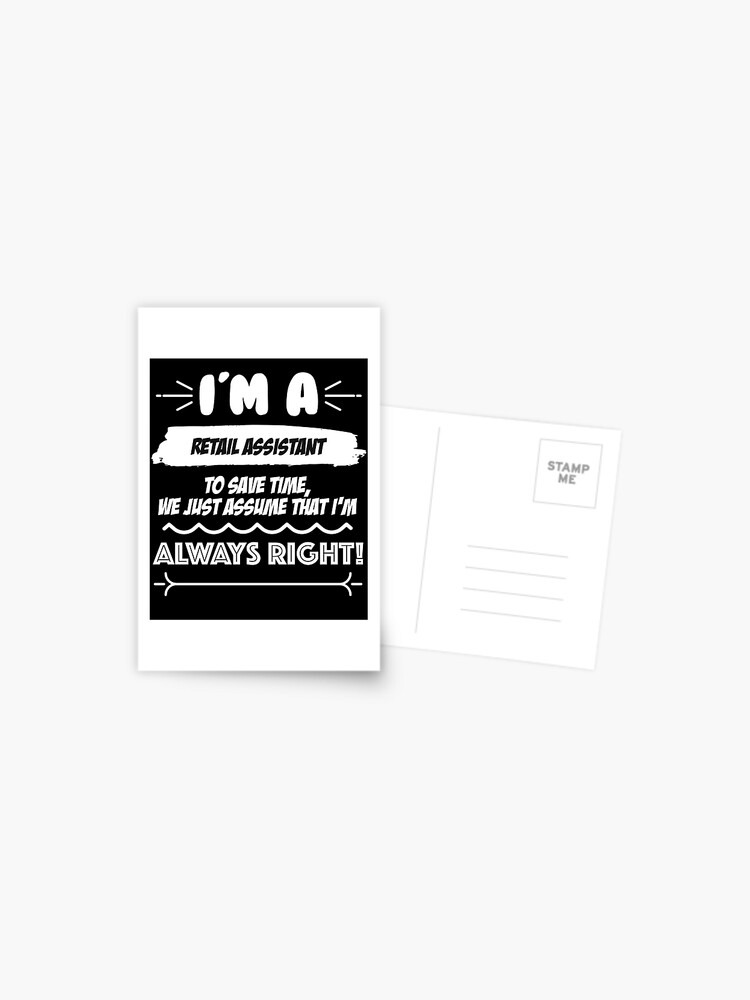 Retail Assistant Job Gift For Every Retail Assistant Funny Slogan Hobby Work Worker Fun Postcard By Trybest Redbubble