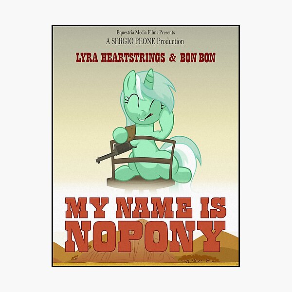 Item preview, My Name Is Nopony designed and sold by Stinkehund.