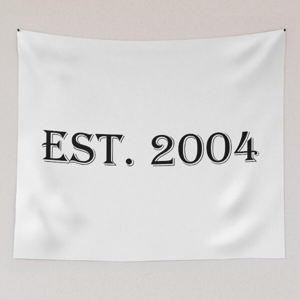 Item preview, "Est. 2004"  designed and sold by GR8-Merch.