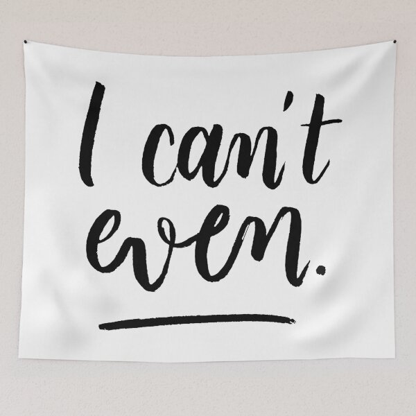 Item preview, I Can't Even. designed and sold by lowercasev.