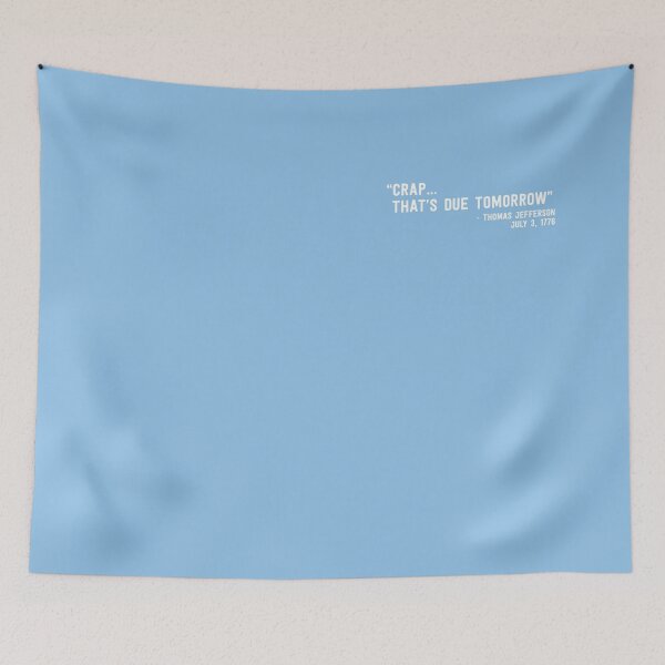 Item preview, QUOTABLE ::: That's Due Tomorrow?!? designed and sold by avanTishirtco.