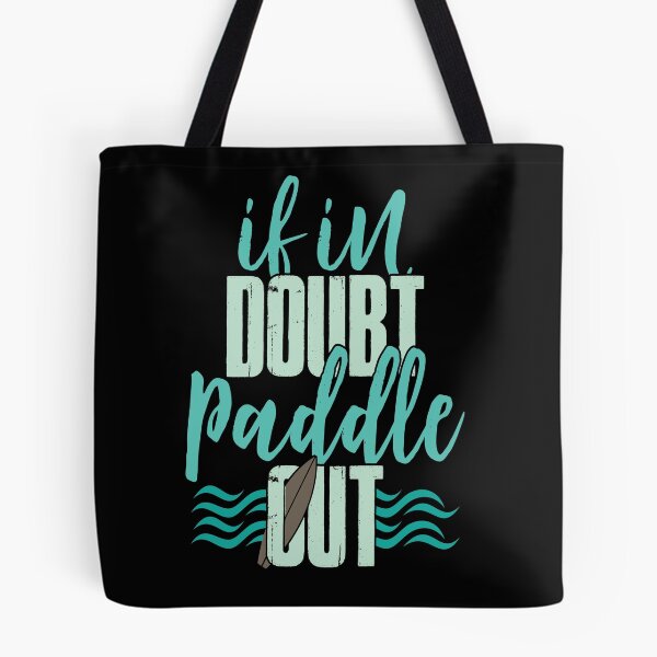 Item preview, If in doubt, simply paddle out to sea and ride waves designed and sold by katastrophal.