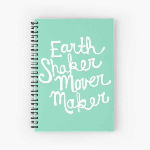Earth Shaker Mover Maker in Aqua Spiral Notebook