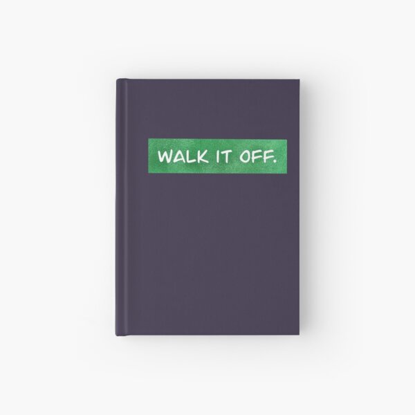 walk it off. Hardcover Journal