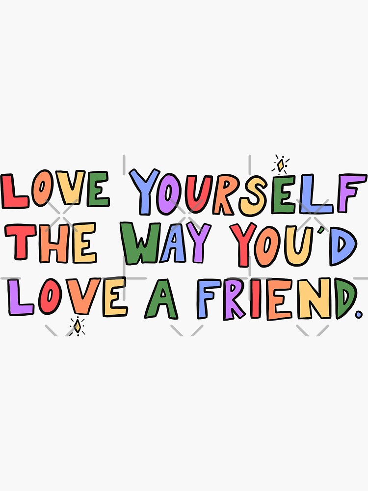 Love Yourself by crystaldraws