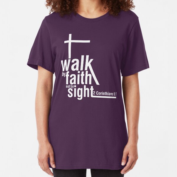 Walk by Faith Slim Fit T-Shirt