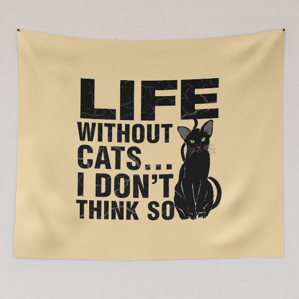 Item preview, Life Without Cats... I Don't Think So designed and sold by Cleave.