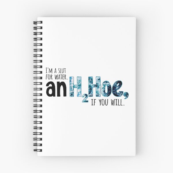 Item preview, H2Hoe (I'm a slut for water. An H2Hoe, if you will) designed and sold by Olivia Ossege.