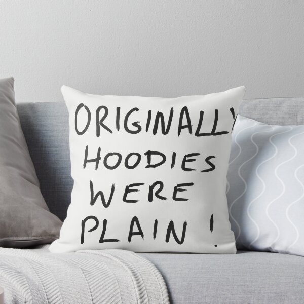 Item preview, Originally Hoodies Were Plain ! designed and sold by stude.