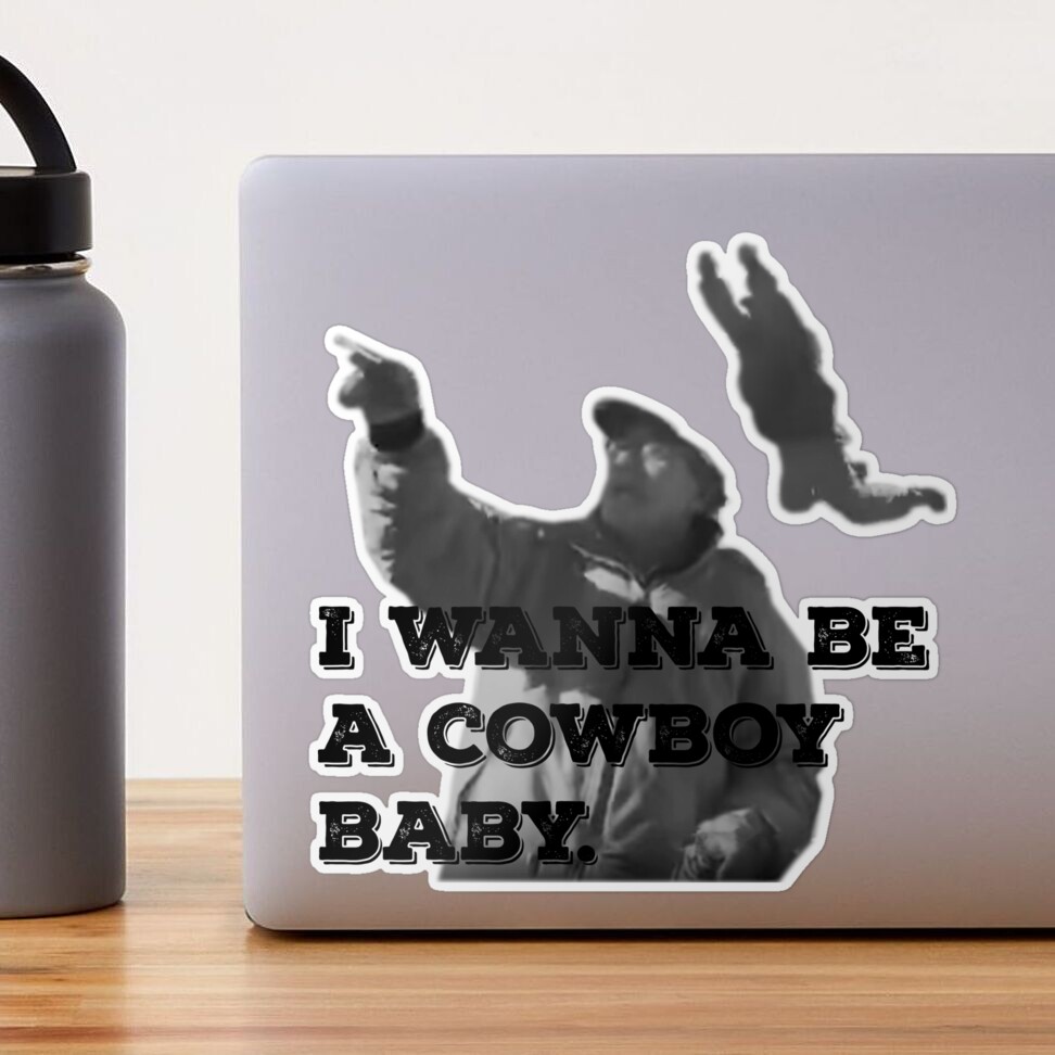 I Wanna Be A Cowboy Baby Vine Shirt Top Meme Funny Aesthetic I Wanna Be A Cowboy Baby Vine Shirt Top Meme Funny Aesthetic