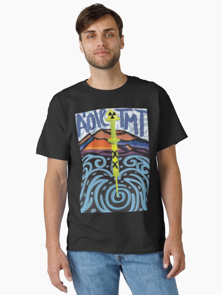 Thumbnail 2 of 7, Classic T-Shirt, A'ole TMT - Protect Mt. Mauna Kea designed and sold by tinaschofield.