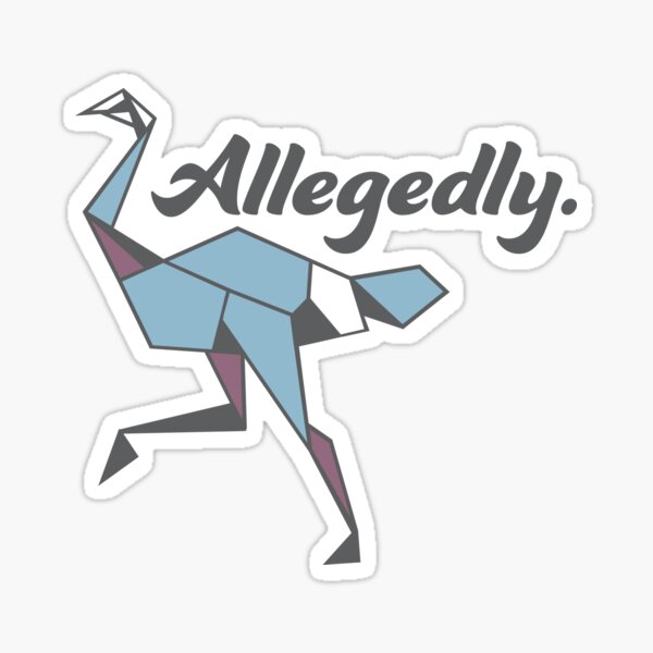 Allegedly. Sticker