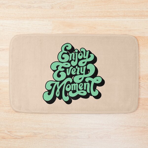 Item preview, ENJOY EVERY MOMENT designed and sold by Spinickus.