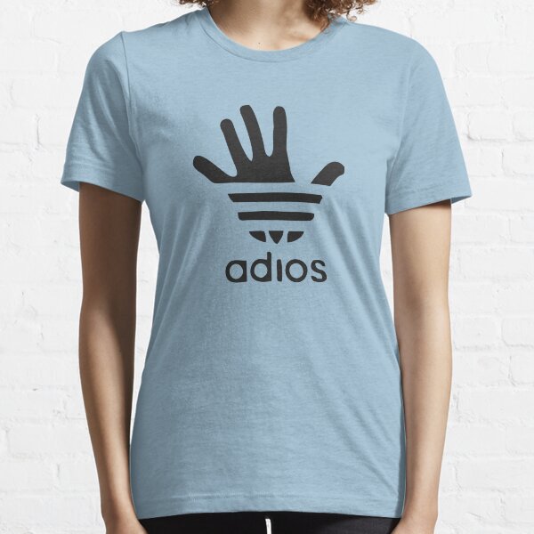 Adios Adidas Essential T-Shirt