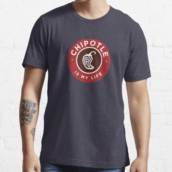 Chipotle Is My Life Logo Essential T-Shirt