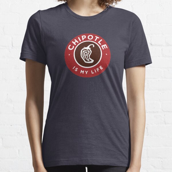 Chipotle Is My Life Logo Essential T-Shirt
