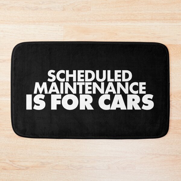 Item preview, SaaS: Scheduled Maintenance Is For Cars designed and sold by adidabu.