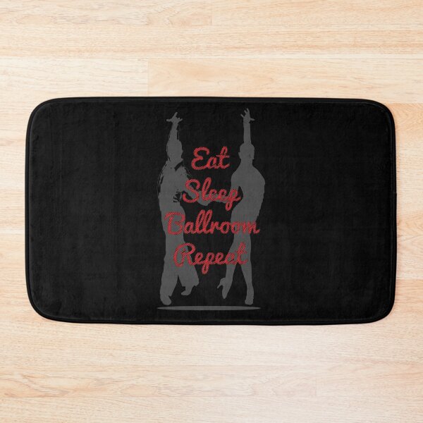 Item preview, Eat Sleep Ballroom Repeat Dancer Design designed and sold by Creekman Designs.