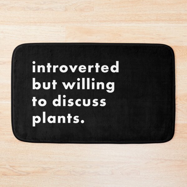 Item preview, Introverted, But Willing To Discuss Plants designed and sold by adidabu.