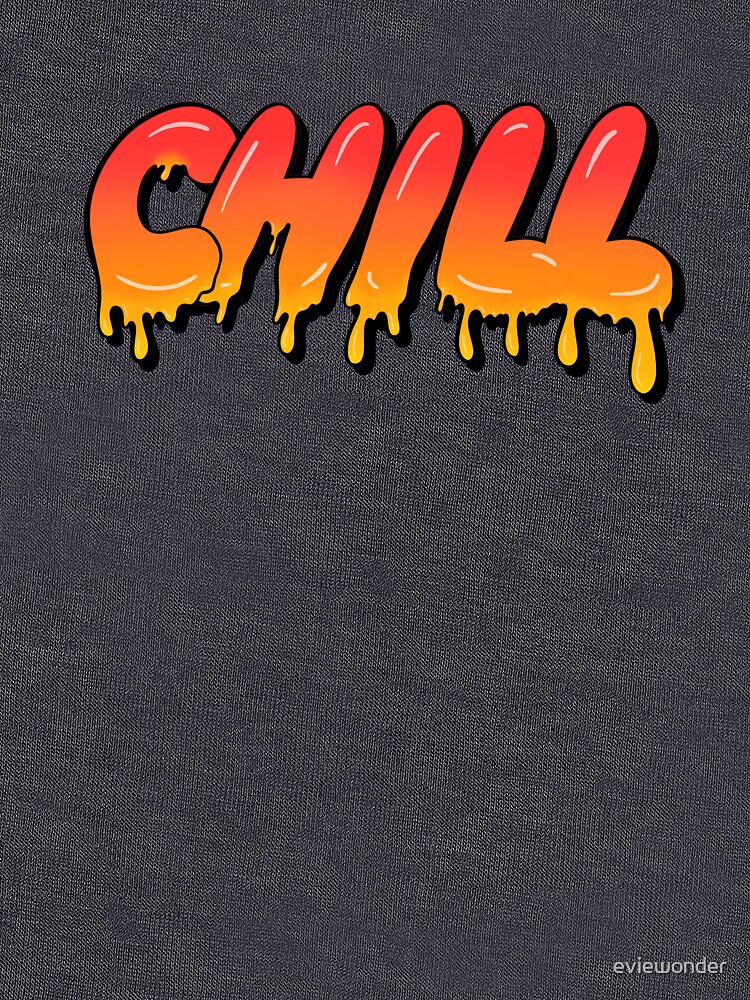 chill-graffiti-word-art-lightweight-hoodie-for-sale-by-eviewonder