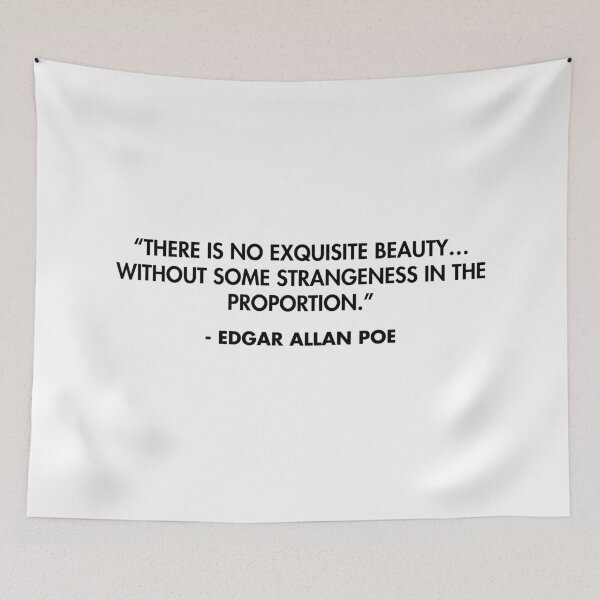 Item preview, “There is no exquisite beauty… without some strangeness in the proportion.” - Edgar Allan Poe designed and sold by AlanPun.