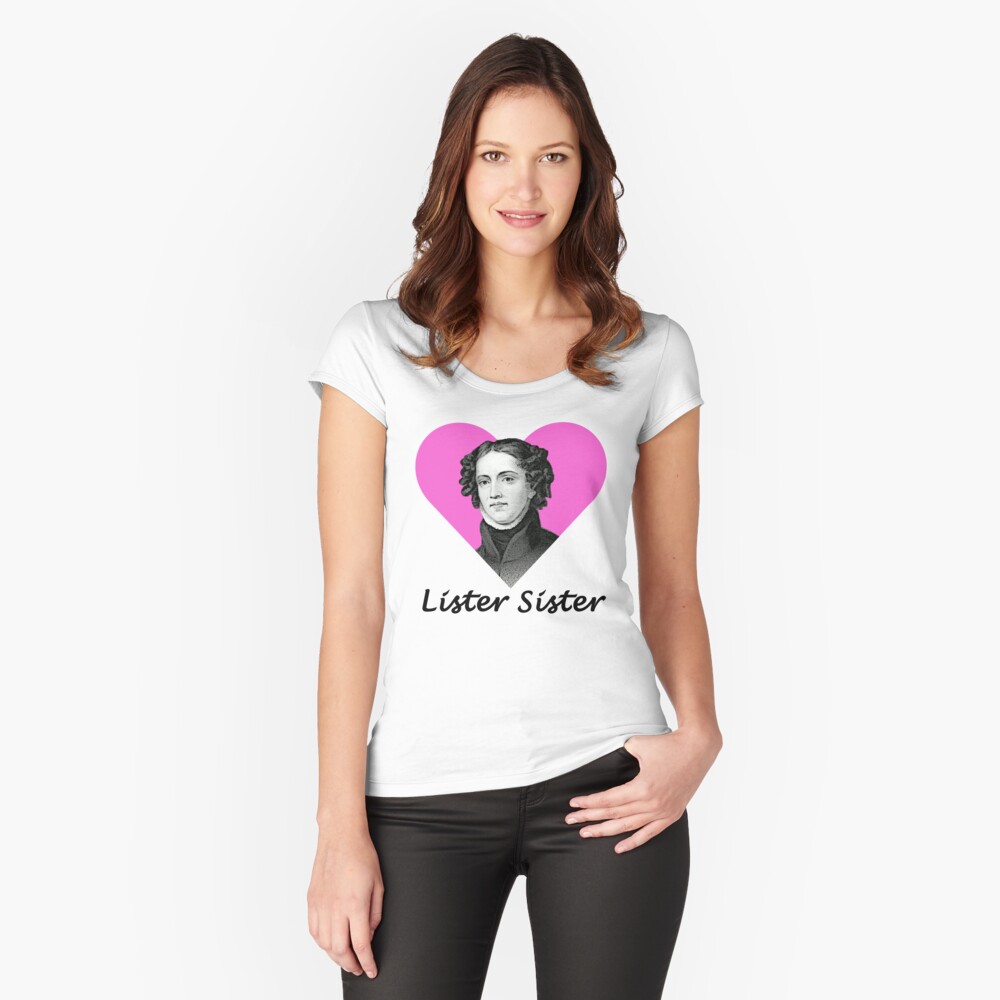 Anne Lister Lister Sister Fitted Scoop T-Shirt