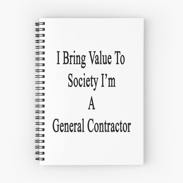 Item preview, I Bring Value To Society I'm A General Contractor designed and sold by supernova23.