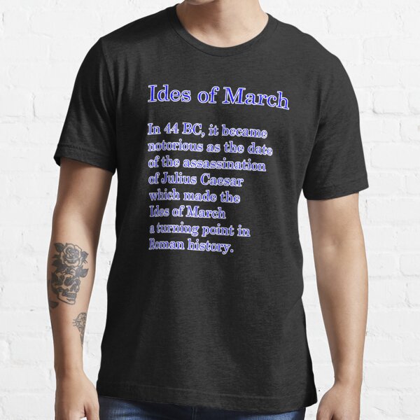 ides of march t shirt