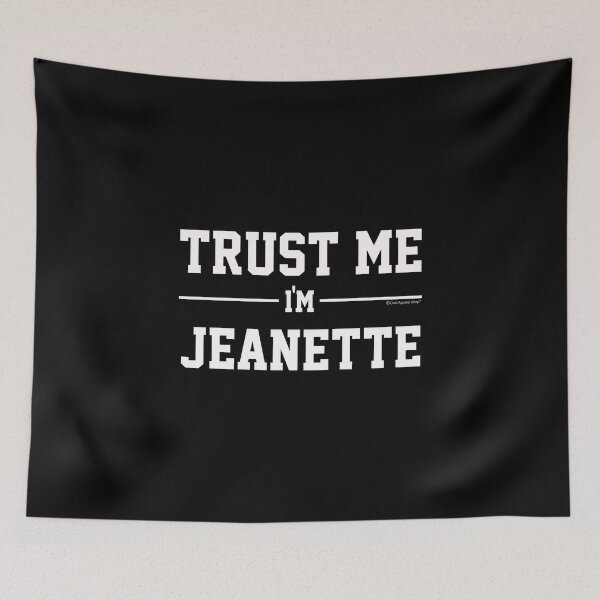 Artikelvorschau, Trust Me Im JEANETTE. Cool Gift Idea For Friends entworfen und verkauft von CoolApparelShop.
