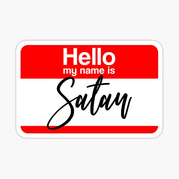 hello my name is satan t shirt