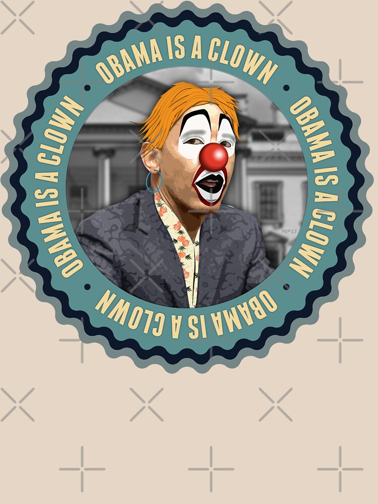 Obama Is A Clown by morningdance