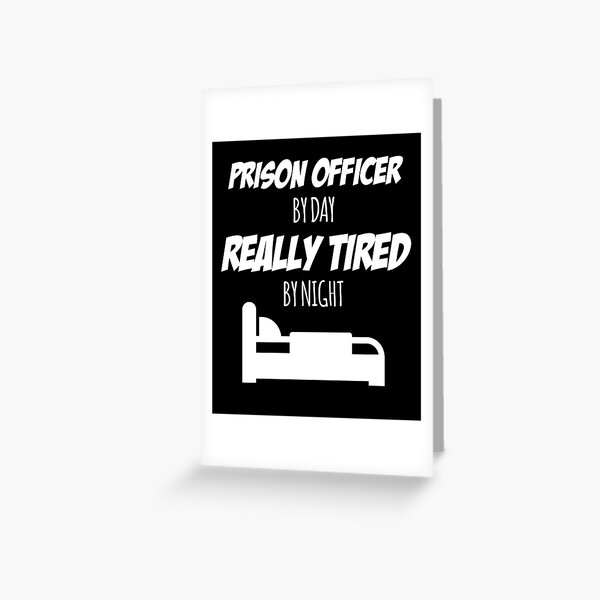 Prison Officer Job Fun Gift for every Prison Officer Funny Slogan Hobby Work Worker Greeting Card