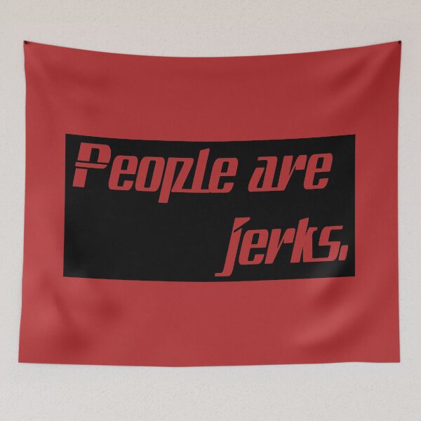Item preview, People are Jerks designed and sold by 8R41N-M4CH1N3.