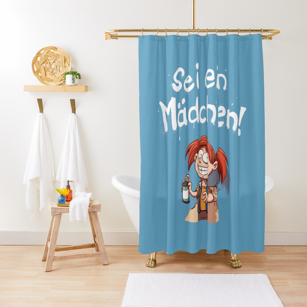 Sei ein Mädchen - Cover Duschvorhang