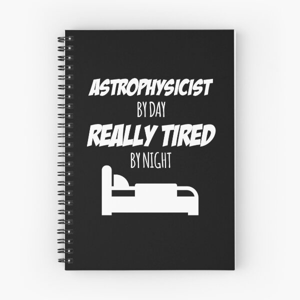 Item preview, Astrophysicist Job Fun Gift for every Astrophysicist Funny Slogan Hobby Work Worker designed and sold by mooony.