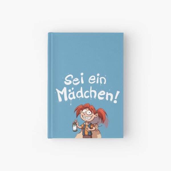 Sei ein Mädchen - Cover Notizbuch