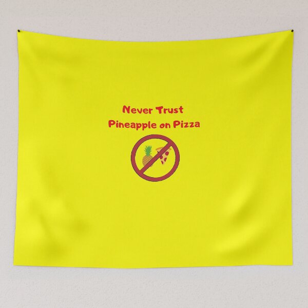 Item preview, Never Trust Pineapple On Pizza designed and sold by AmericaAttitude.