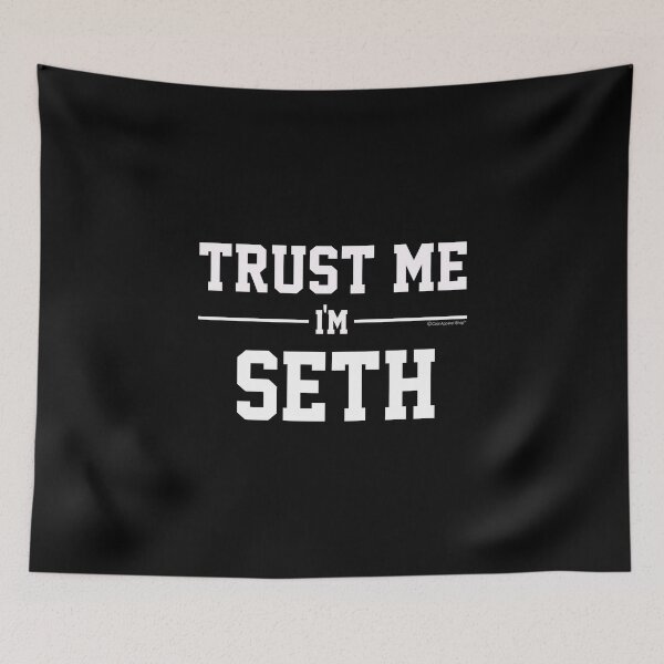 Item preview, Trust Me Im SETH. Cool Gift Idea For Friends designed and sold by CoolApparelShop.