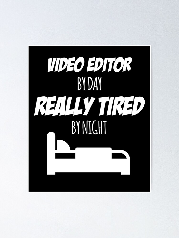 Video Editor Job Fun Gift for every Video Editor Funny Slogan Hobby Work  Worker