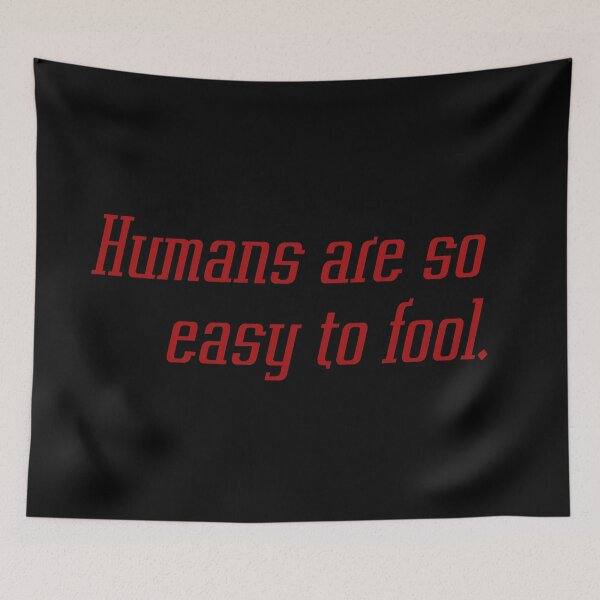 Item preview, Humans are So Easy to Fool designed and sold by 8R41N-M4CH1N3.