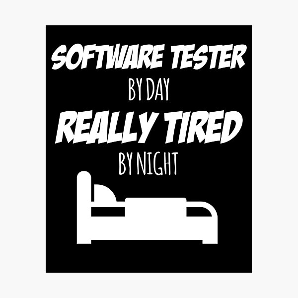 Artikel-Vorschau von Software Tester Job Fun Geschenk für jeden Software Tester Funny Slogan Hobby Work Worker, designt und verkauft von mooony.
