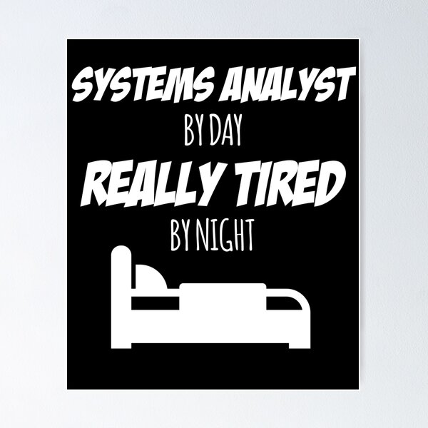 Artikelvorschau, Systemanalytiker-Job-Spaß-Geschenk für jeden lustigen Slogan-Hobby-Arbeits-Arbeiter des Systemanalytikers entworfen und verkauft von mooony.