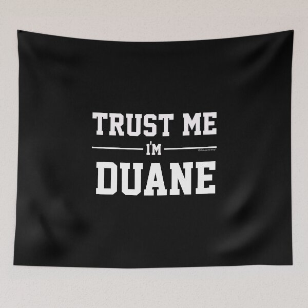 Artikelvorschau, Trust Me Im DUANE. Cool Gift Idea For Friends entworfen und verkauft von CoolApparelShop.