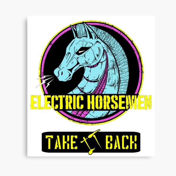 Electric Horsemen 2019 - Take it back Canvas Print