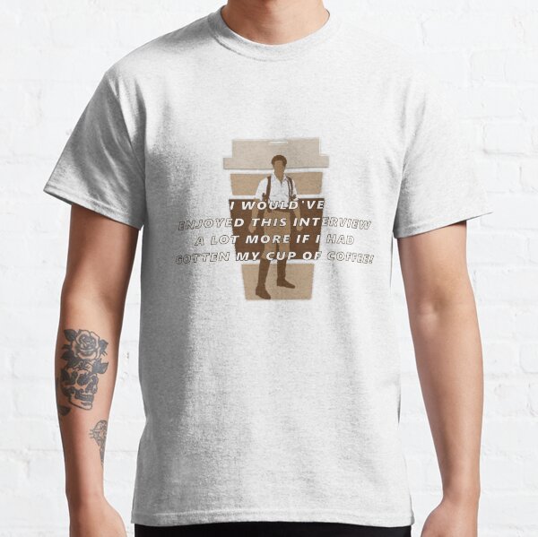 CUP OF COFFEE Classic T-Shirt