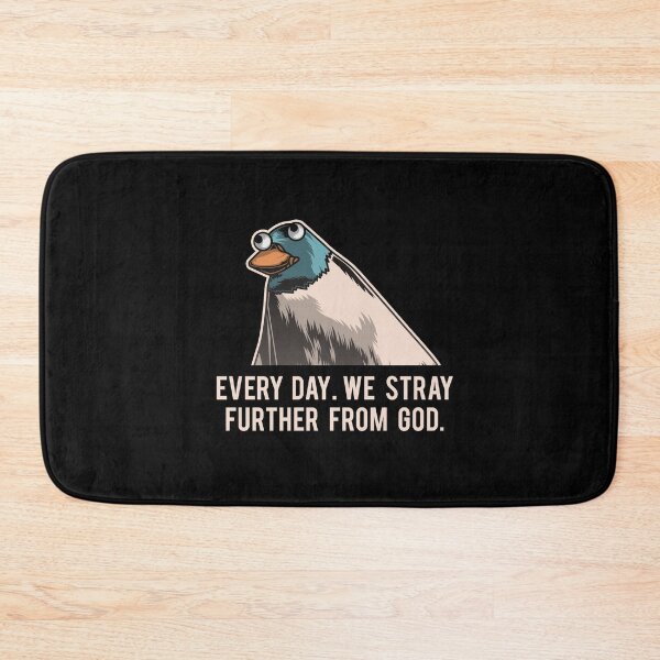 Item preview, Everyday We Stray Further From God Meme designed and sold by FinestMeme.
