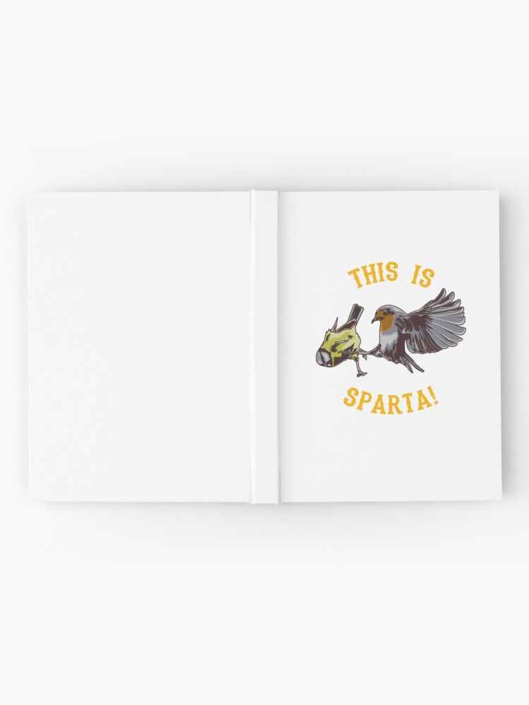 This Is Sparta Bird Meme | Hardcover Journal